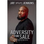 Adversity for Sale