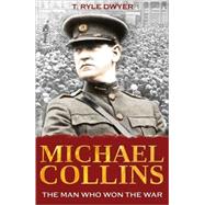 Michael Collins : Man Who Won the War (Rvsd. )