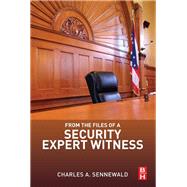 From the Files of a Security Expert Witness