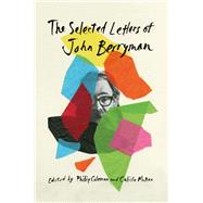 The Selected Letters of John Berryman
