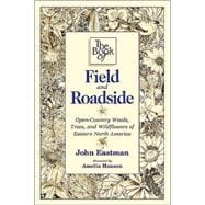 Book of Field & Roadside Open-Country Weeds, Trees, and Wildflowers of Eastern North America