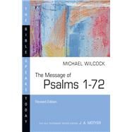 The Message of Psalms 1–72
