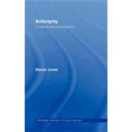 Antonymy: A Corpus-based Perspective