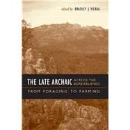 The Late Archaic Across the Borderlands