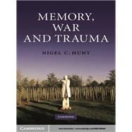 Memory, War and Trauma