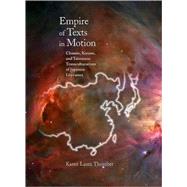 Empire of Texts in Motion