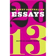 The Best Australian Essays 2013