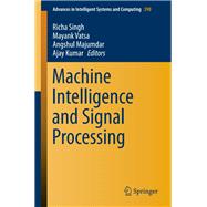 Machine Intelligence and Signal Processing