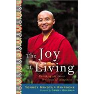 Joy of Living : Unlocking the Secret and Science of Happiness