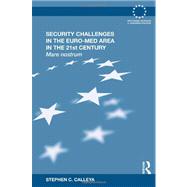 Security Challenges in the Euro-Med Area in the 21st Century: Mare Nostrum