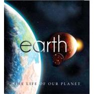 Earth: The Life of Our Planet