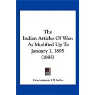 Indian Articles of War : As Modified up to January 1, 1895 (1895)