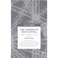 The Towers of New Capital Mega Townships in India