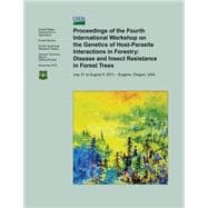 Proceedings of the Fourth International Workshop on the Genetics of Host- Parasite Interactions in Forestry