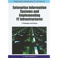 Enterprise Information Systems and Implementing IT Infrastructures