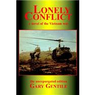 Lonely Conflict: A Novel of the Vietnam War