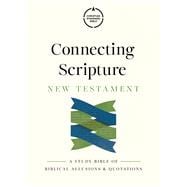 CSB Connecting Scripture New Testament, Hardcover A Study Bible of Biblical Allusions and Quotations