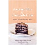 Another Slice of Chocolate Cake