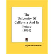 The University Of California And Its Future