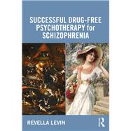 Successful Drug-free Psychotherapy for Schizophrenia