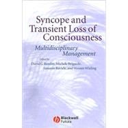 Syncope and Transient Loss of Consciousness Multidisciplinary Management