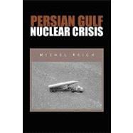 Persian Gulf Nuclear Crisis