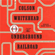 The Underground Railroad (Oprah's Book Club) A Novel