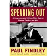 Speaking Out : A Congressman's Lifelong Fight Against Bigotry, Famine, and War