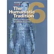 The Humanistic Tradition, Book 6: Modernism, Postmodernism, and the Global Perspective,9780077346256