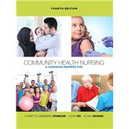 Community Health Nursing: A Canadian Perspective,