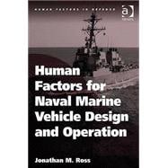 Human Factors for Naval Marine Vehicle Design and Operation