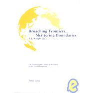 Broaching Frontiers, Shattering Boundaries : On Tradition and Culture at the Dawn of the Third Millennium, Proceedings of the 21st International Congress of F. I. L. L. M. Held in Harare, Zimbabwe, 26-30 July, 1999