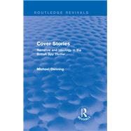 Cover Stories (Routledge Revivals): Narrative and Ideology in the British Spy Thriller