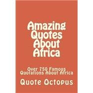 Amazing Quotes About Africa