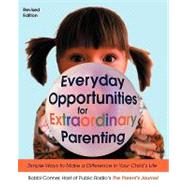 Everyday Opportunities for Extraordinary Parenting