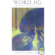 Word Jig : New Fiction from Scotland