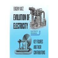 Evolution of Electricity