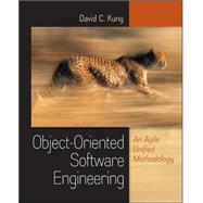 Object-Oriented Software Engineering: An Agile Unified Methodology