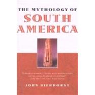 The Mythology of South America