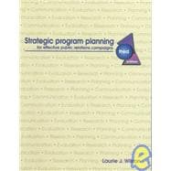 Strategic Program Planning for Effective Public Relations Campaigns