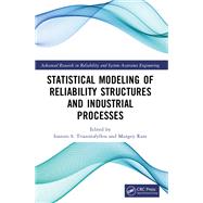 Statistical Modeling of Reliability Structures and Industrial Processes