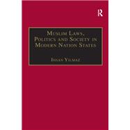 Muslim Laws, Politics and Society in Modern Nation States
