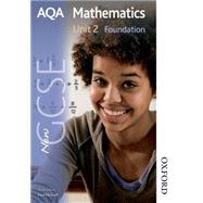 New AQA GCSE Mathematics Unit 2 Foundation