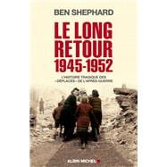 Le Long Retour 1945-1952