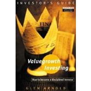 Valuegrowth Investing : Strategies for the Personal Investor
