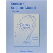 Student's Solutions Manual (Valuepack) for College Algebra Concepts Through Functions