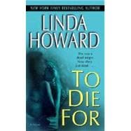 To Die For A Novel