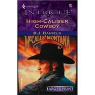 High-Caliber Cowboy : McCalls' Montana