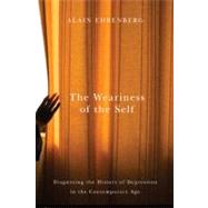 The Weariness of the Self