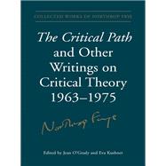 The Critical Path and Other Writings on Critical Theory, 1963–1975